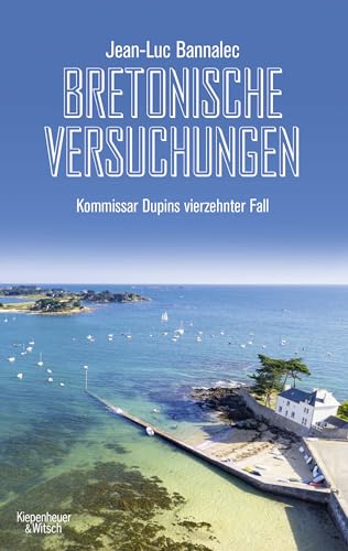 Bretonische Versuchungen: Kommissar Dupins vierzehnter Fall von KiWi-Paperback