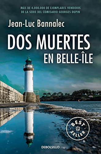 Dos muertes en Belle-Île (Comisario Dupin 10) (Best Seller, Band 10)