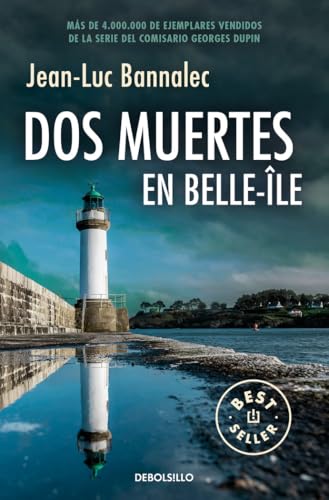 Dos muertes en Belle-Île (Comisario Dupin 10) (Best Seller, Band 10) von NUEVAS EDICIONES DEBOLSILLO S.L