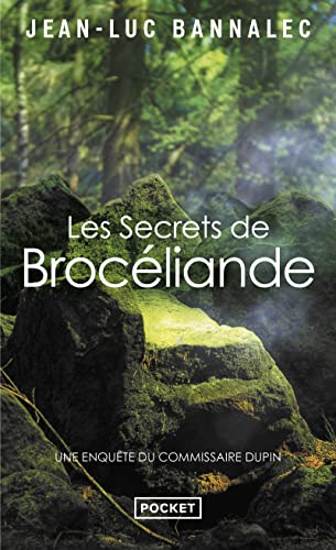 Les secrèts de Brocéliande: Une enquête du commissaire Dupin