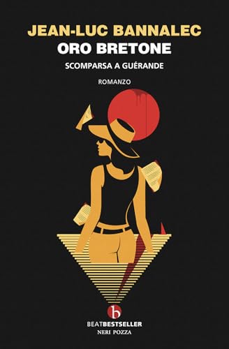 Oro bretone. Scomparsa a Guérande (BEAT. Bestseller) von BEAT
