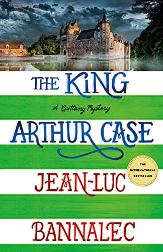 The King Arthur Case: A Brittany Mystery (A Brittany Mystery, 7, Band 7)