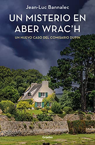 Un misterio en Aber Wrac'h (Comisario Dupin 11) (Novela de intriga, Band 11) von GRIJALBO COMERCIAL, S.A.