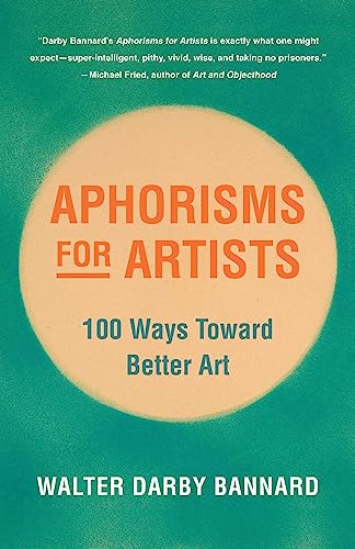 Aphorisms for Artists: 100 Ways Toward Better Art von Allworth