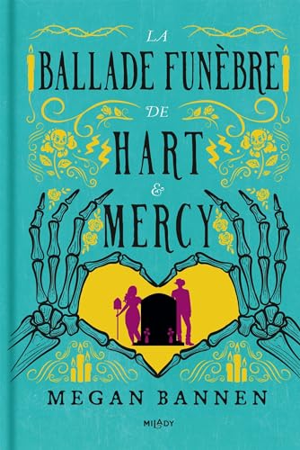 La Ballade funèbre de Hart et Mercy von MILADY