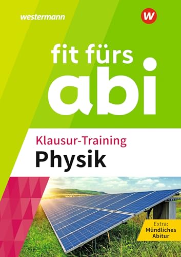Fit fürs Abi: Klausur-Training Physik