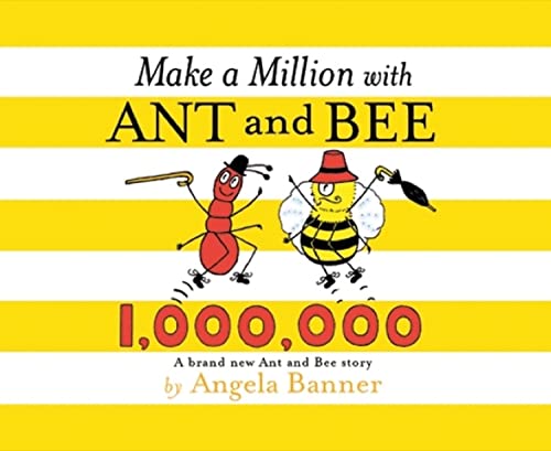 Make a Million with Ant and Bee Make a Million with Ant and Bee