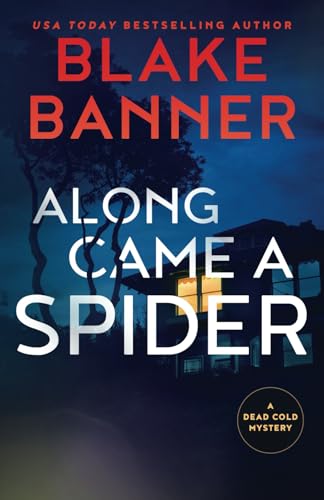 Along Came A Spider (A Dead Cold Mystery, Band 28) von Right House