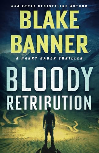 Bloody Retribution (Harry Bauer, Band 18) von Right House