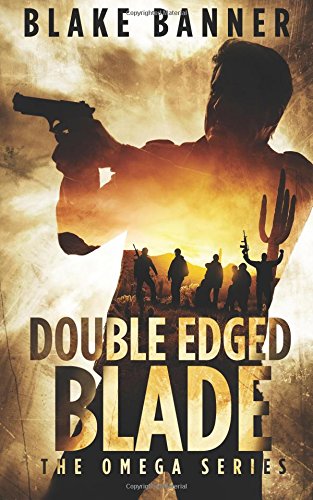 Double Edged Blade (Omega Series, Band 2) von Lone Stone Publishing