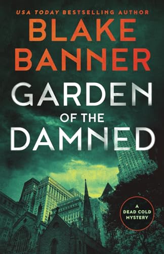 Garden of the Damned (A Dead Cold Mystery, Band 3) von Right House