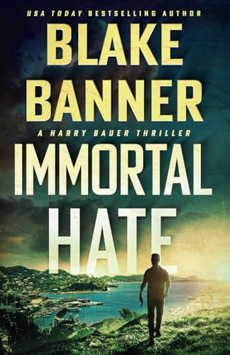 Immortal Hate (Harry Bauer, Band 5) von Right House