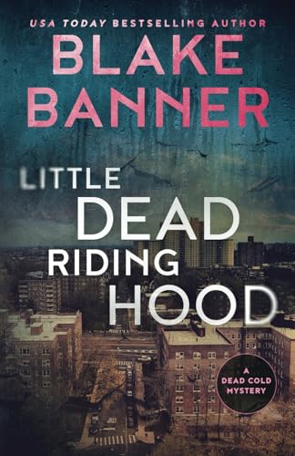Little Dead Riding Hood (A Dead Cold Mystery, Band 13) von Right House