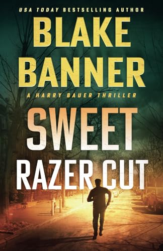 Sweet Razor Cut (Harry Bauer, Band 11) von Right House