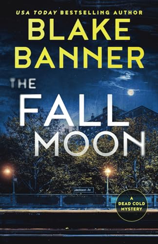 The Fall Moon (A Dead Cold Mystery, Band 17) von Right House