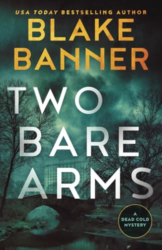 Two Bare Arms (A Dead Cold Mystery, Band 2) von Right House