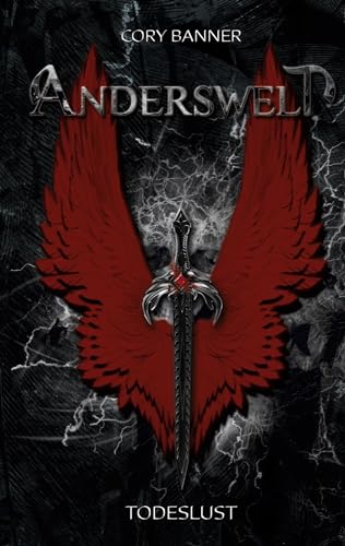 Anderswelt: Todeslust (Anderswelt Saga) von BoD – Books on Demand