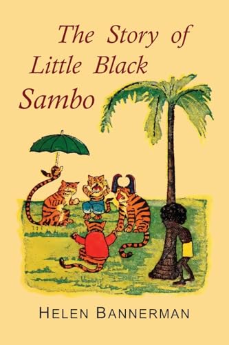 The Story of Little Black Sambo: Illustrated Edition von Martino Fine Books