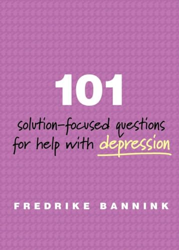 101 Solution-focused questions for help with depression (101 Soultion-focused Questions) von W. W. Norton & Company