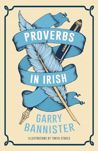 Proverbs in Irish: Seanfhocail As Gaeilge von New Island Books