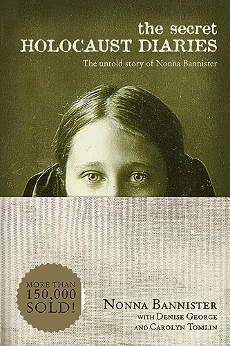 Secret Holocaust Diaries, The: The Untold Story of Nonna Bannister (No Series Linked) Secret Holocaust Diaries, The: The Untold Story of Nonna Bannister (No Series Linked)