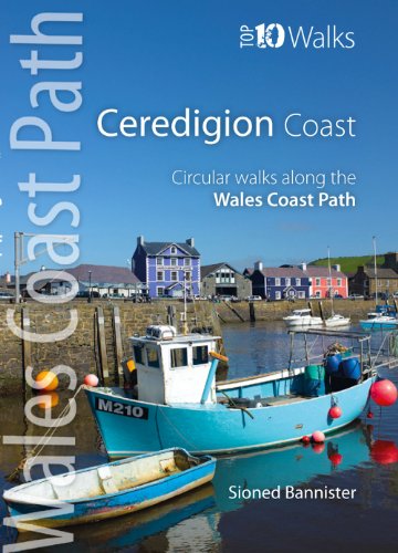 The Ceredigion Coast: Circular Walks Along the Wales Coast Path (Top 10 Walks: Wales Coast Path) von Northern Eye Books
