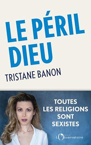 Le péril Dieu von L'OBSERVATOIRE