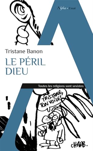 Le péril Dieu von ALPHA