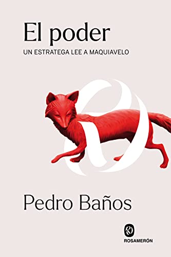 El poder: Un estratega lee a Maquiavelo von Editorial Rosameron