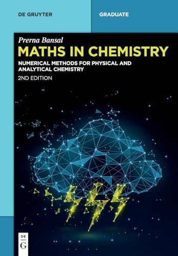 Maths in Chemistry: Numerical Methods for Physical and Analytical Chemistry (De Gruyter Textbook) von De Gruyter