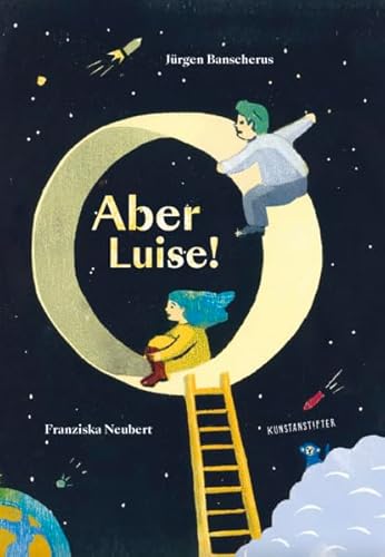 Aber Luise! von Kunstanstifter Verlag