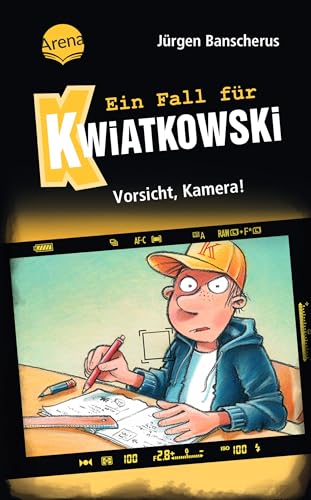 Ein Fall für Kwiatkowski (31). Vorsicht, Kamera!: Spannende Detektivgeschichte ab 7 Jahren