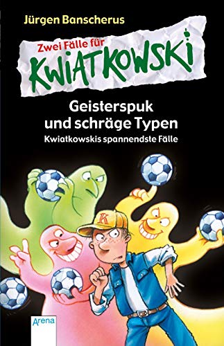 Zwei Fälle für Kwiatkowski: Geisterspuk und schräge Typen. Kwiatkowskis spannendste Fälle: