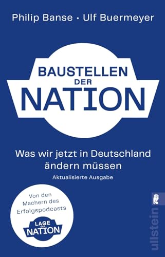 Baustellen der Nation: Was wir jetzt in Deutschland ändern müssen | Die erweiterte und aktualisierte Ausgabe zum Podcast "Lage der Nation" Baustellen der Nation: Was wir jetzt in Deutschland ändern müssen | Die erweiterte und aktualisierte Ausgabe zum Podcast "Lage der Nation"