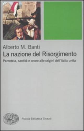 La Nazione del Risorgimento (Piccola biblioteca Einaudi. Nuova serie, Band 532)