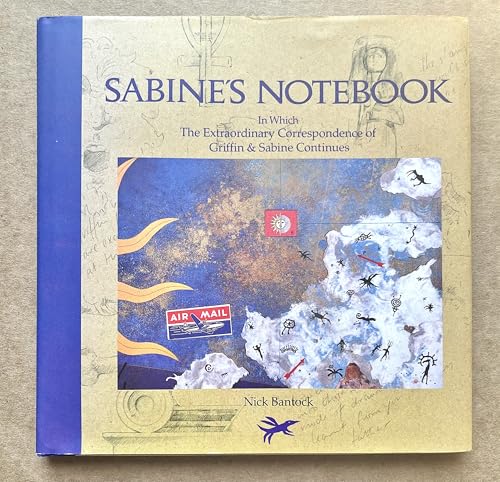 Sabine's Notebook: In Which the Extraordinary Correspondence of Griffin & Sabine Continues (Griffin and Sabine)