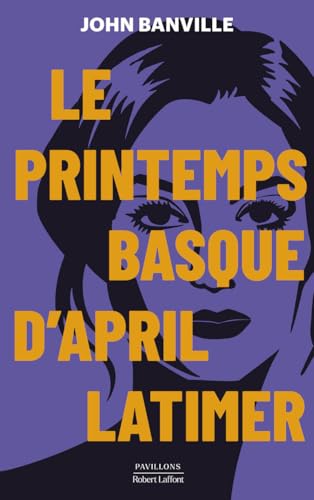 Le Printemps basque d'April Latimer von ROBERT LAFFONT