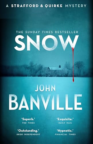 Snow: A Strafford and Quirke Murder Mystery