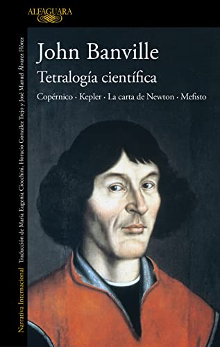 Tetralogía científica: Copérnico · Kepler · La carta de Newton · Mefisto (Literaturas)
