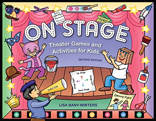 On Stage: Theater Games and Activities for Kids