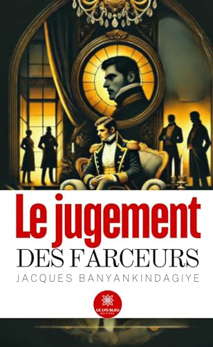 Le jugement des farceurs von LE LYS BLEU EDITIONS SAS