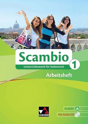 Scambio A / Scambio A AH 1: Unterrichtswerk für Italienisch in zwei Bänden (Scambio A: Unterrichtswerk für Italienisch in zwei Bänden)