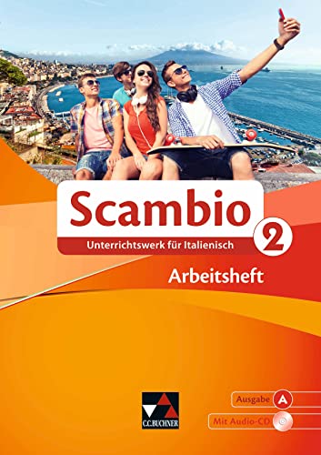 Scambio A / Scambio A AH 2: Unterrichtswerk für Italienisch in zwei Bänden (Scambio A: Unterrichtswerk für Italienisch in zwei Bänden) von Buchner, C.C. Verlag