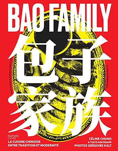 Bao Family: La cuisine chinoise entre tradition et modernité von HACHETTE PRAT