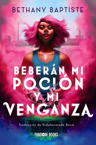 Beberán mi poción y mi venganza (Fantasía) von Fandom Books