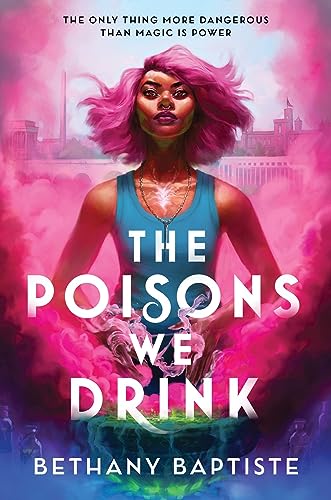 The Poisons We Drink von Sourcebooks Explore