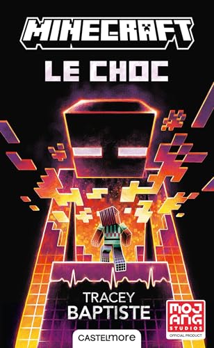 Minecraft officiel, T2 : Le Choc: Tome 2, Le choc von CASTELMORE