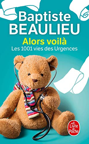 Alors voilà - Les 1001 vies des urgences von LGF