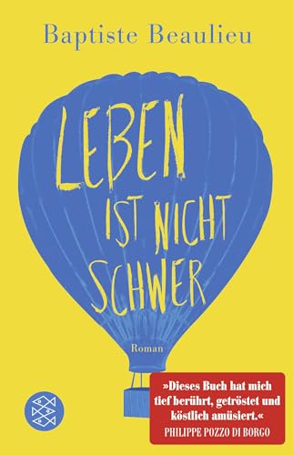 Leben ist nicht schwer: Roman von FISCHERVERLAGE