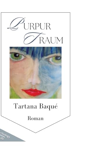 PURPURTRAUM: Ein fesselnder psychologischer Liebesroman von tredition